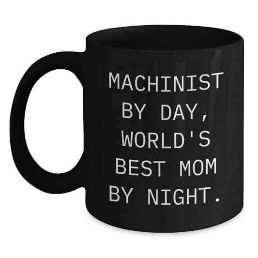 Funny Machinist Gifts for Him, Unique Black Coffee Mug for Machinist Dad, Mom, or Best Friend - Gifts from Men, Women, Friends, Coworkers, Family for Christmas - Main