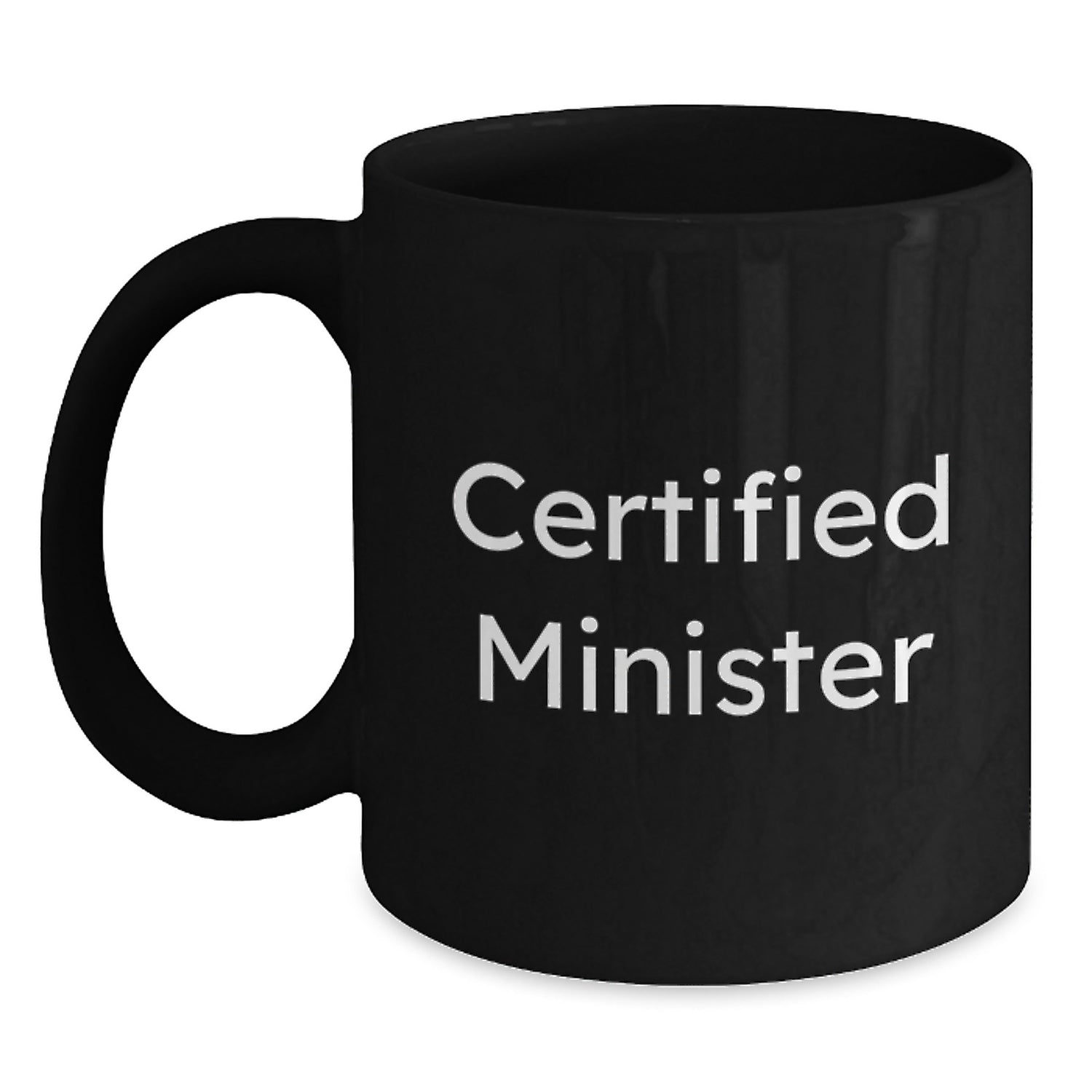 Funny Minister Gifts from Men, Unique Black Coffee Mug for Christmas, Certified Minister Quotes - Main