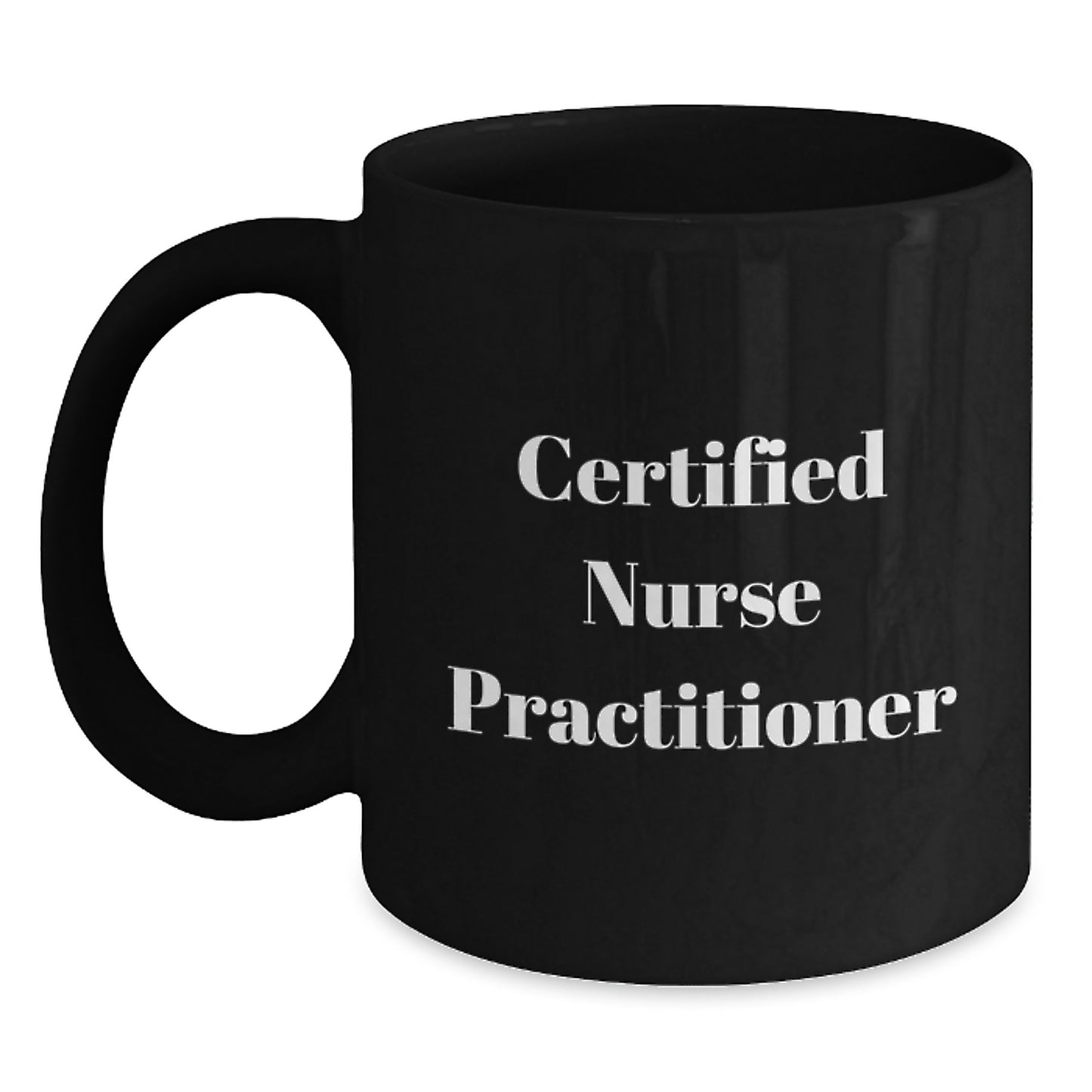 Funny Gifts from Friends and Family to Certified Nurse Practitioner - Black Coffee Mug for Valentine's - Main