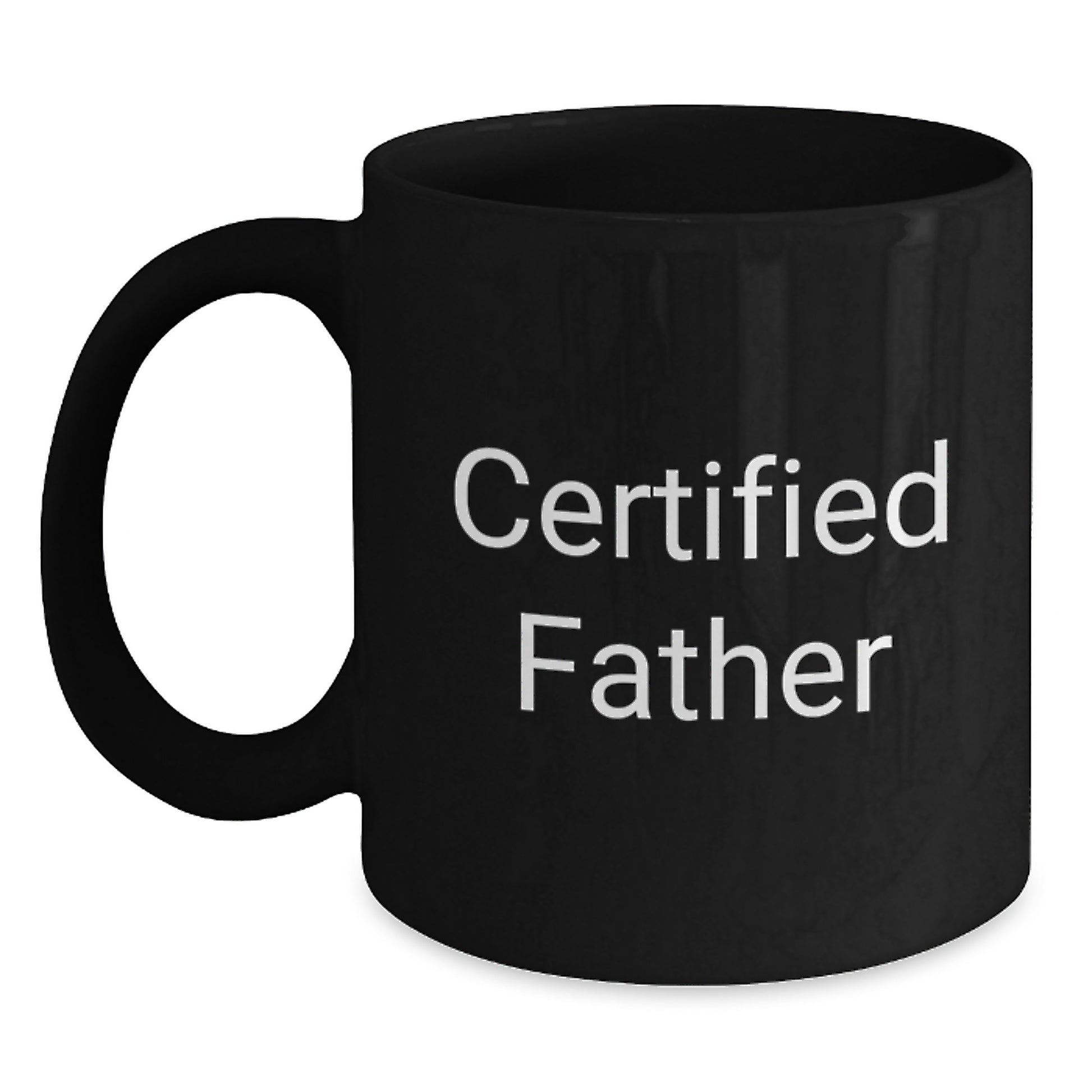 Funny Gift for Dad Certified Father Black Coffee Mug, Perfect for Father's Day Christmas Memorable Presents from Sons Daughters - Main