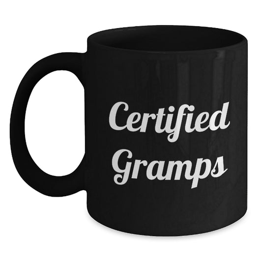 Funny Gramps Certified Gifts from Men to Gramps Funny Black Coffee Mugs, Unique Christmas Unique Gifts for Men, Gramps Black Coffee Mug, 'Certified Gramps' Quote - Main
