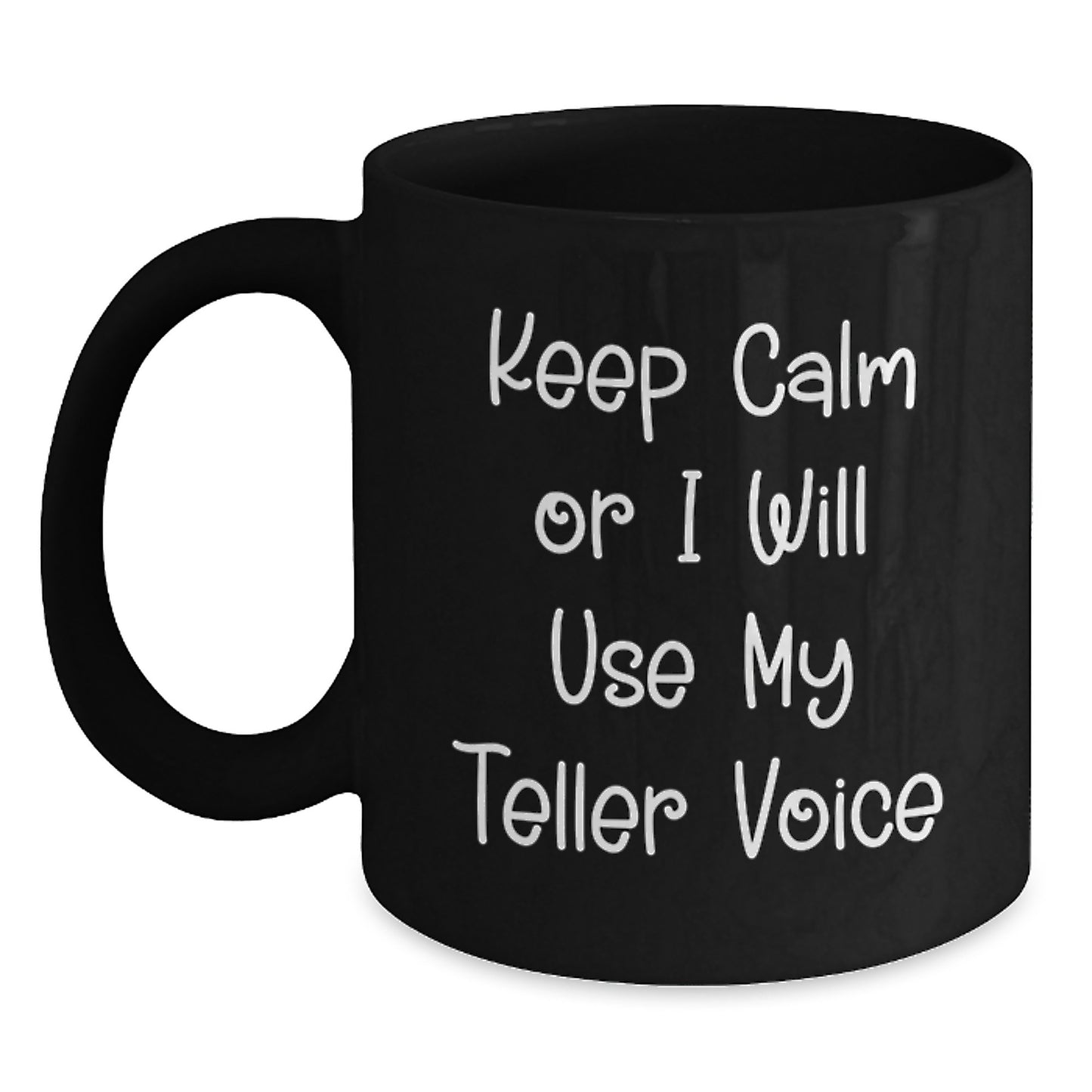 Funny Teller Voice Black Coffee Mug, Gifts from Friends to Teller, Graduation Unique Gifts for Teller - Main