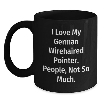 German Wirehaired Pointer Dog Lover Gifts from Family, Unique Christmas Coffee Mugs for Men, Funny Quote Mug, 'I Love My German Wirehaired Pointer. People, Not So Much.' - Main