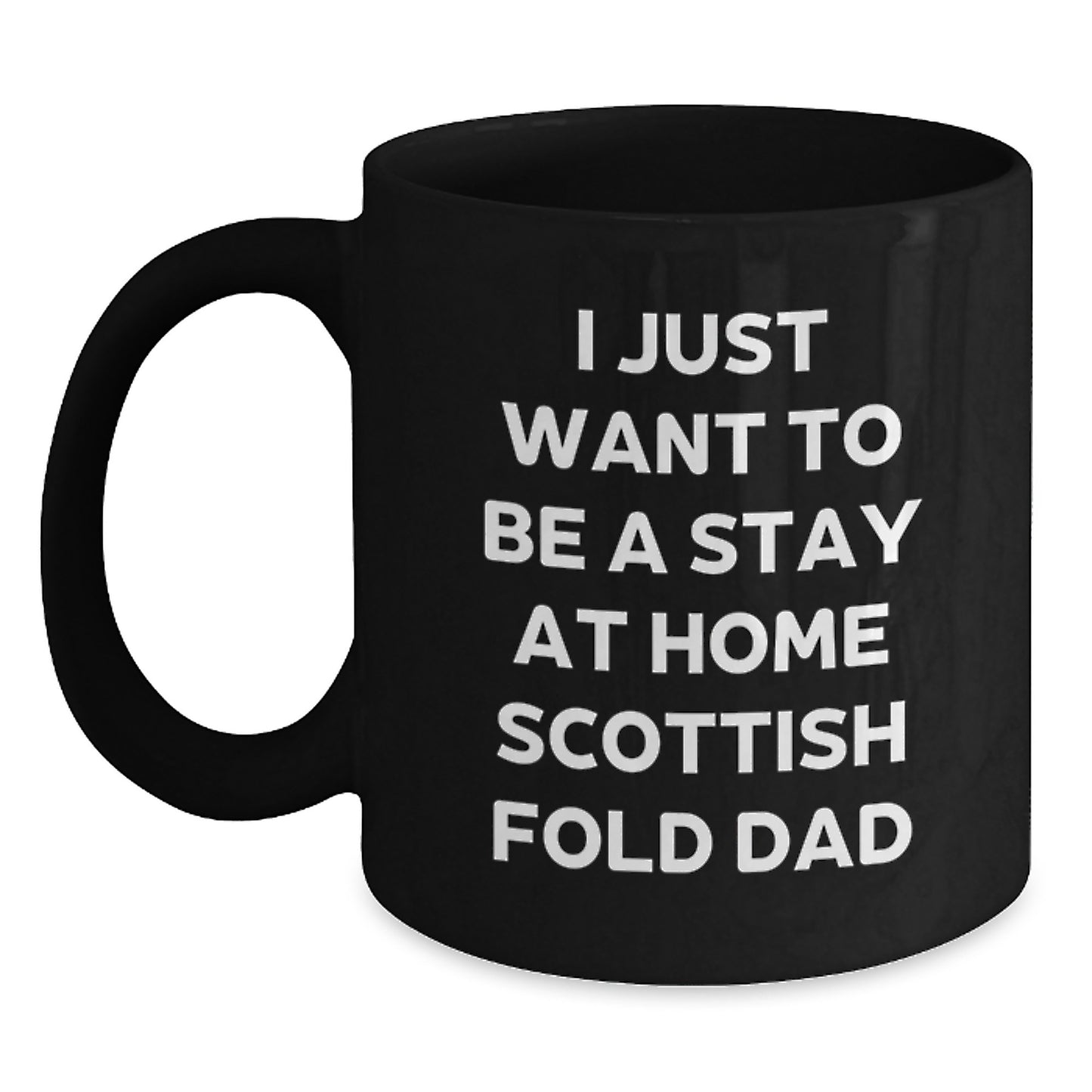 Funny Scottish Fold Cat Gifts for the Ultimate Stay At Home Dad - Black Coffee Mug Christmas Unique Idea from Dad to Scottish Fold Cat Lover - Main