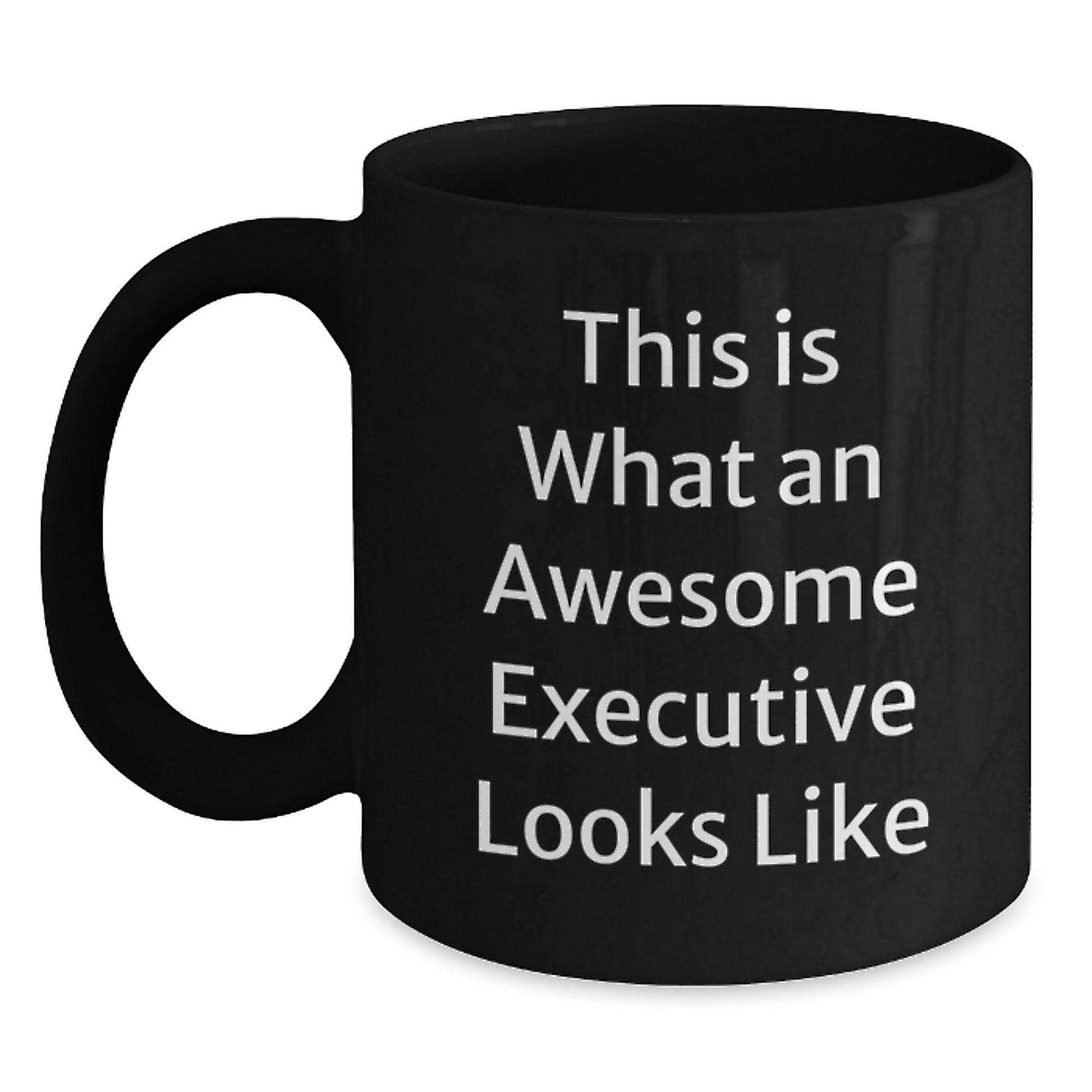 Funny Executive Gifts from Men, Unique Valentine's Gifts for Executive, Black Coffee Mug with Quote 'This Is What An Awesome Executive Looks Like' - Main