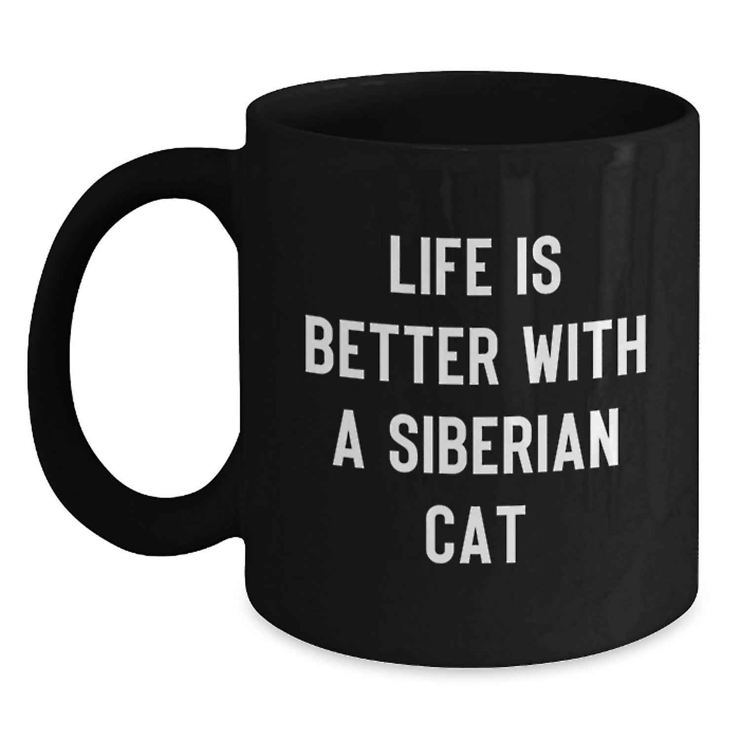 Siberian Cat Lovers Gifts from Men to Family, Black Coffee Mug for Graduation Unique Gifts, 'Life Is Better With A Siberian Cat' - Main