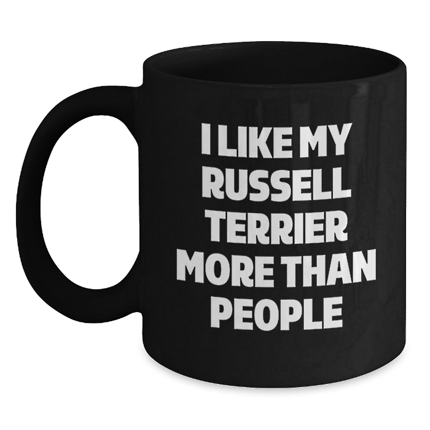 Russell Terrier Dog Lovers Gifts Funny Quote I Like My Russell Terrier More Than People Black Coffee Mug for Birthday from Friends - Main