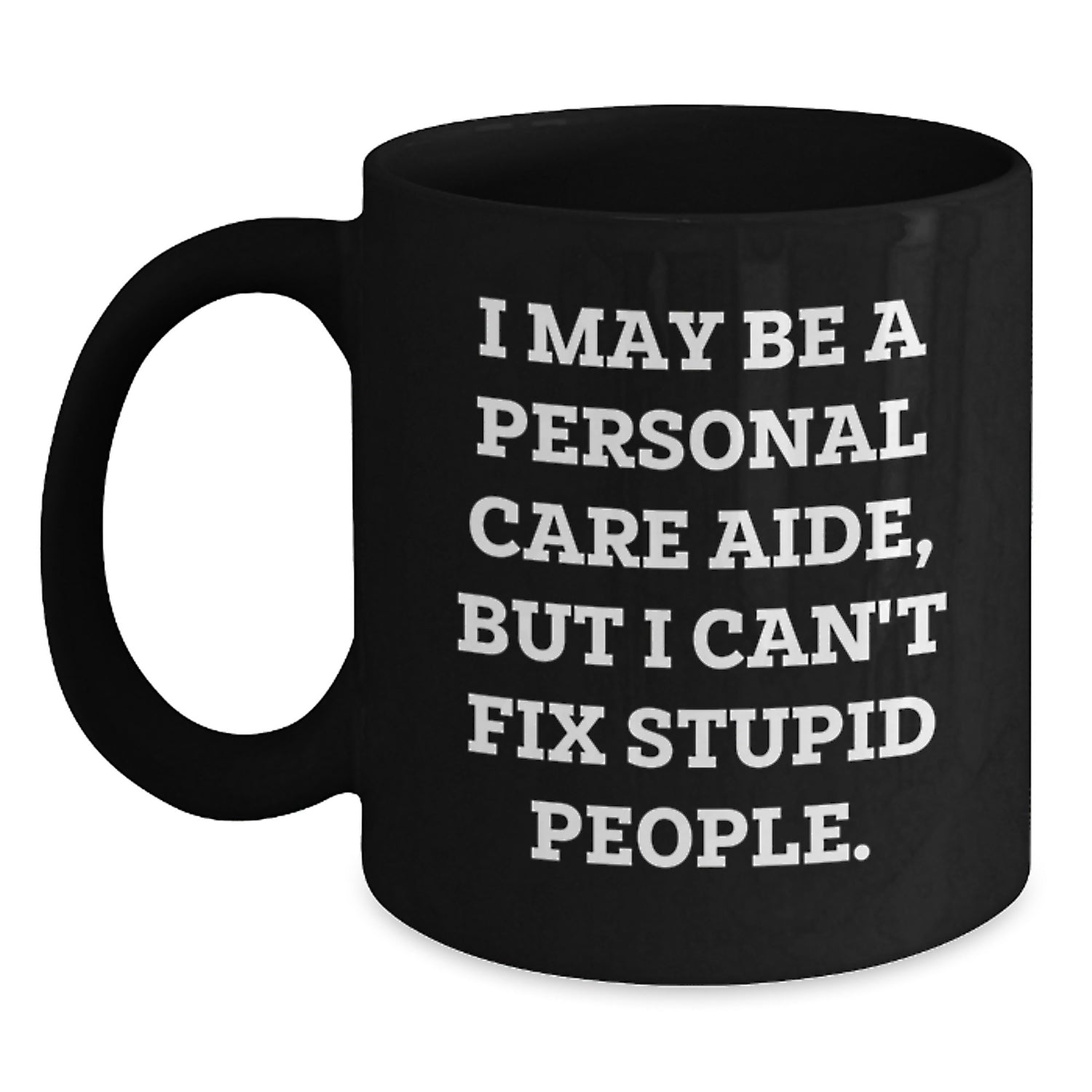 Funny Personal Care Aide Gifts from Friends for Valentine's Unique Black Coffee Mugs - Main