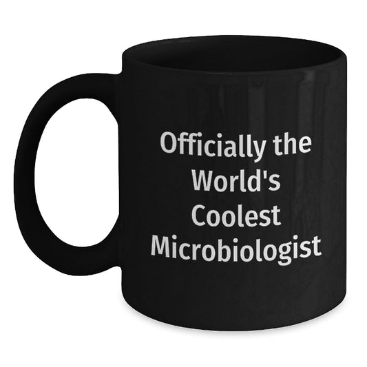 Funny Microbiologist Quotes Black Coffee Mug Gifts for Microbiologist Men Friends Family Christmas Unique Presents from Coworkers - Main