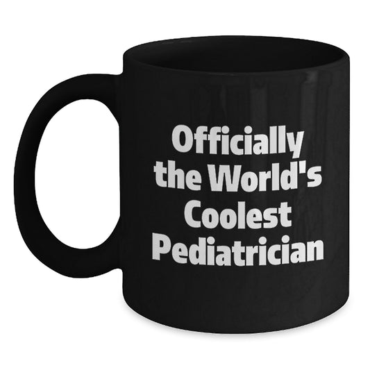 Funny Gifts from Friends to the World's Coolest Pediatrician - Officially Black Coffee Mug Christmas Unique Gifts - Fun Mugs for Pediatricians - Main