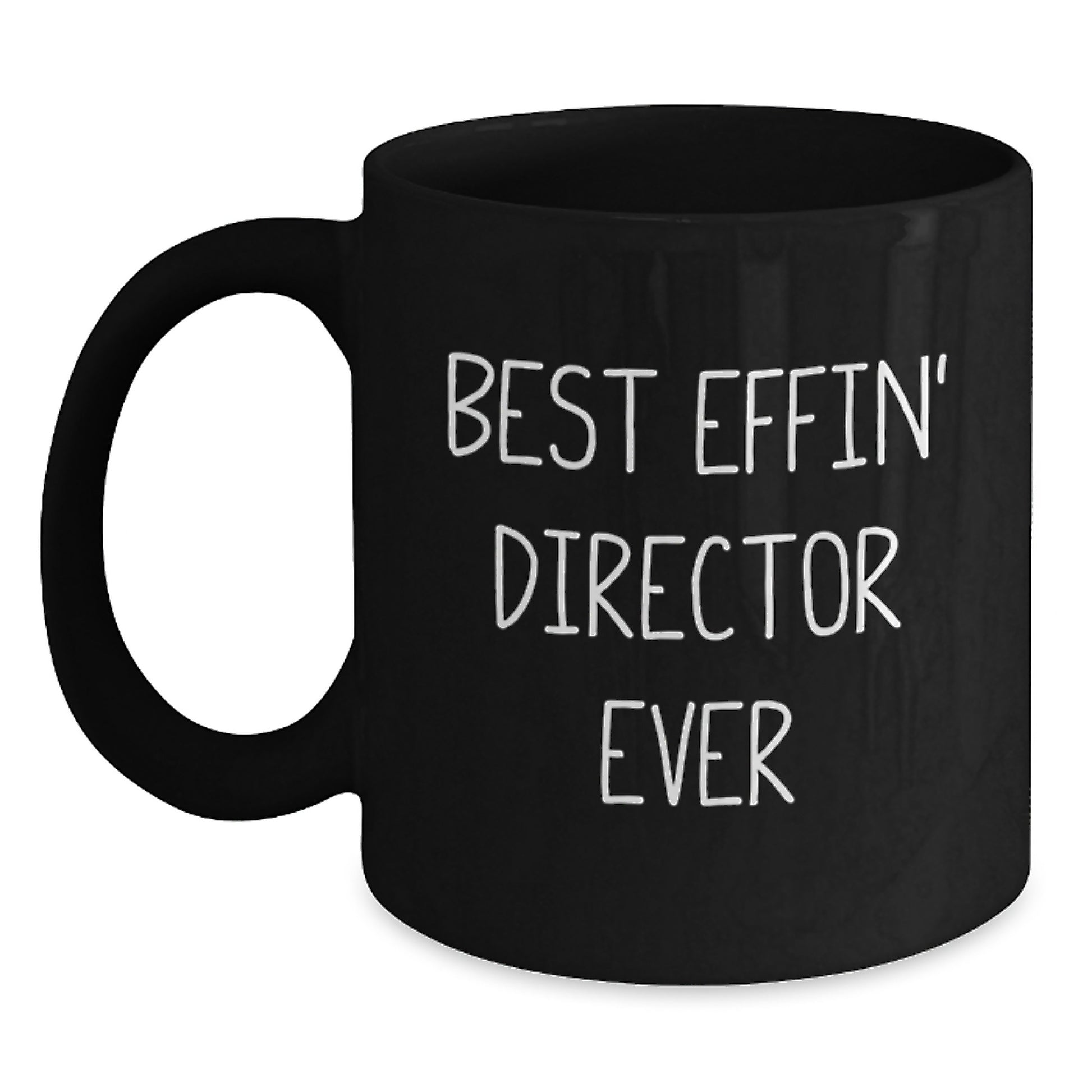 Funny Gifts for Director from Friends and Family, Black Coffee Mug with 'Best Effin' Director Ever' Quote, Perfect for Christmas Unique Gifts - Main