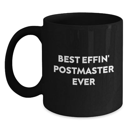 Funny Postmaster Gifts, Best Effin' Postmaster Ever, Black Coffee Mug, Perfect for Christmas Unique Gifts from Men to Postmaster - Main