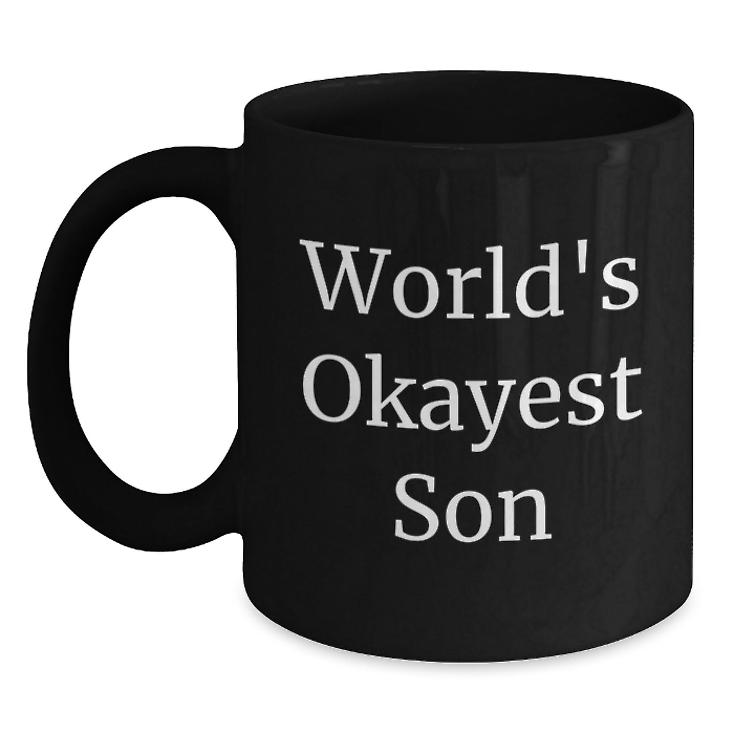 Funny Gifts for Son from Men Funny World's Okayest Son Black Coffee Mug - Main