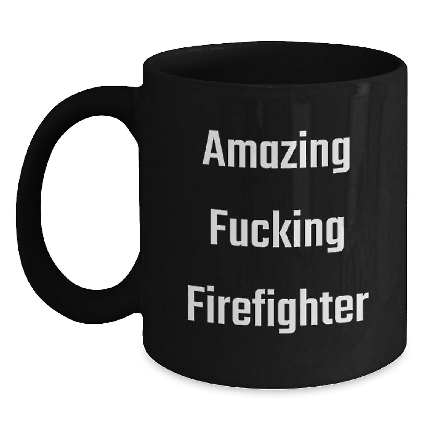 Funny Firefighter Gifts from Friends and Family - Amazing 'F--king Firefighter' Black Coffee Mug, Christmas Unique Presents for Men - Main