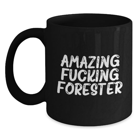 Gifts from Friends for Christmas Unique Forester Men Black Coffee Mugs with Funny Quote - Main