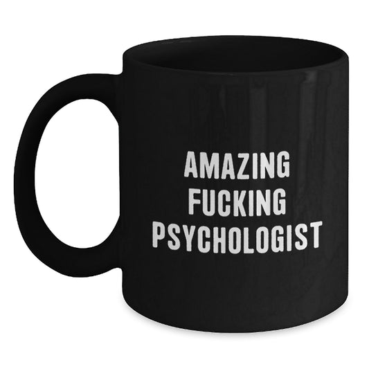 Funny Psychologist Gifts for Men, Black Coffee Mug with 'Amazing F--king Psychologist' Quote, Christmas Unique Presents - Main