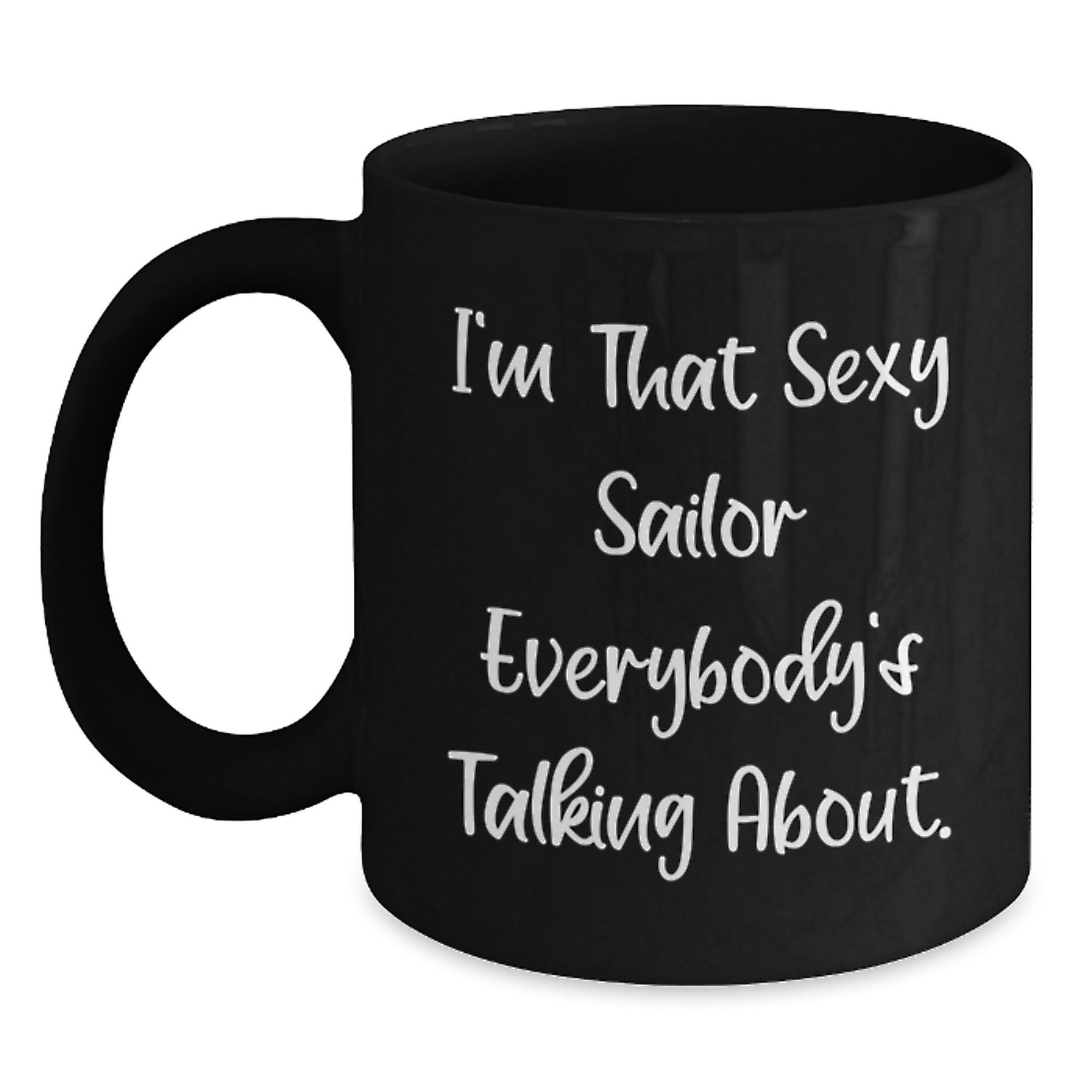 Sexy Sailor Gifts for Him Funny Funny Coffee Mug Black Christmas Unique - Main