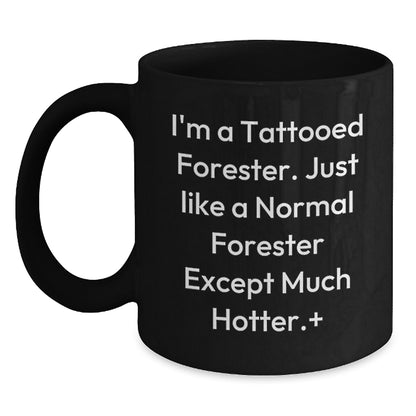 Funny Forester Gifts for Him - Black Coffee Mug, Hotter Forester Quote - Gifts from Friends, Family, Coworkers, Perfect for Forester Enthusiasts, Christmas Unique - Main