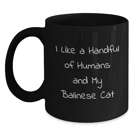 Funny Balinese Cat Gifts for Women - Gifts from Women to Cat Lovers - I Like A Handful Of Humans And My Balinese Cat Christmas Unique Mugs - Main