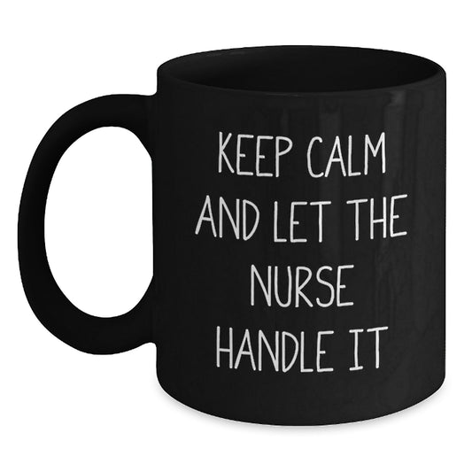 Nurse Gifts from Men or Women - Christmas Unique Nurse Black Coffee Mugs - Keep Calm And Let The Nurse Handle It - Funny Nurse Quote - Main