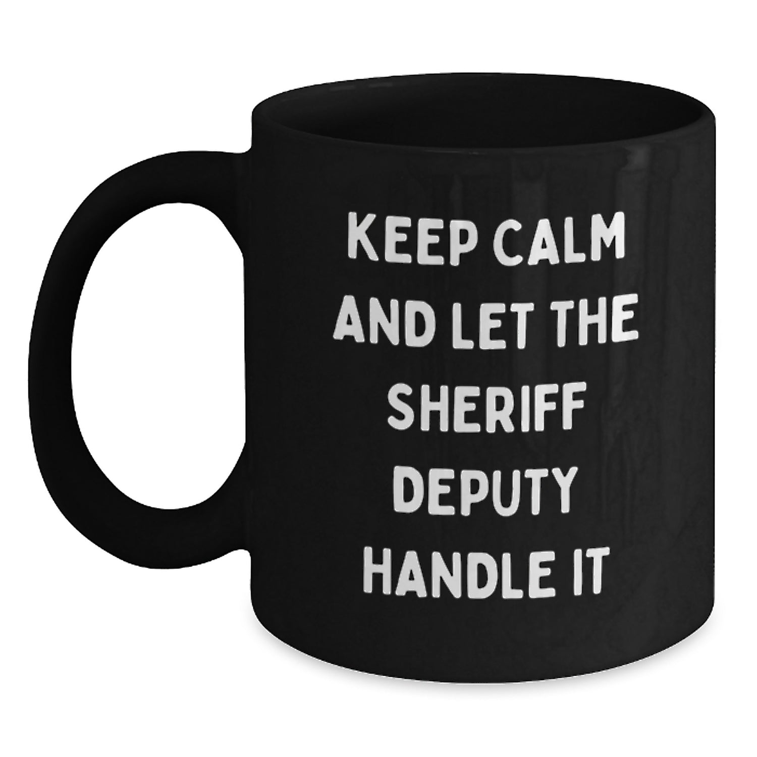 Funny Sheriff Deputy Coffee Mugs Gifts for Sheriff Deputy Lover from Friends - Main