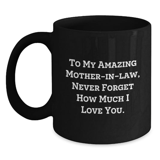 Funny Quotes for Mom-in-law - Christmas Unique Gifts from Men to Women - Black Coffee Mug - 'To My Amazing Mom-in-law' - 11oz or 15oz Microwave and Dishwasher Safe - Main