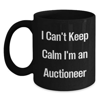 Funny 'I Can't Keep Calm I'm an Auctioneer' Christmas Unique Gifts from Friends to Family Black Coffee Mugs - Main