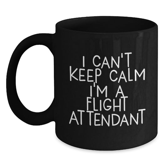Funny Flight Attendant Gifts from Friends, I Cant Keep Calm I'm A Flight Attendant Black Coffee Mug for Men Women Coworkers Family - Main