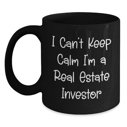 Funny Real Estate Investor Gifts for Men, Unique Black Coffee Mugs with 'I Cant Keep Calm Im A Real Estate Investor' Quote, Christmas - Main