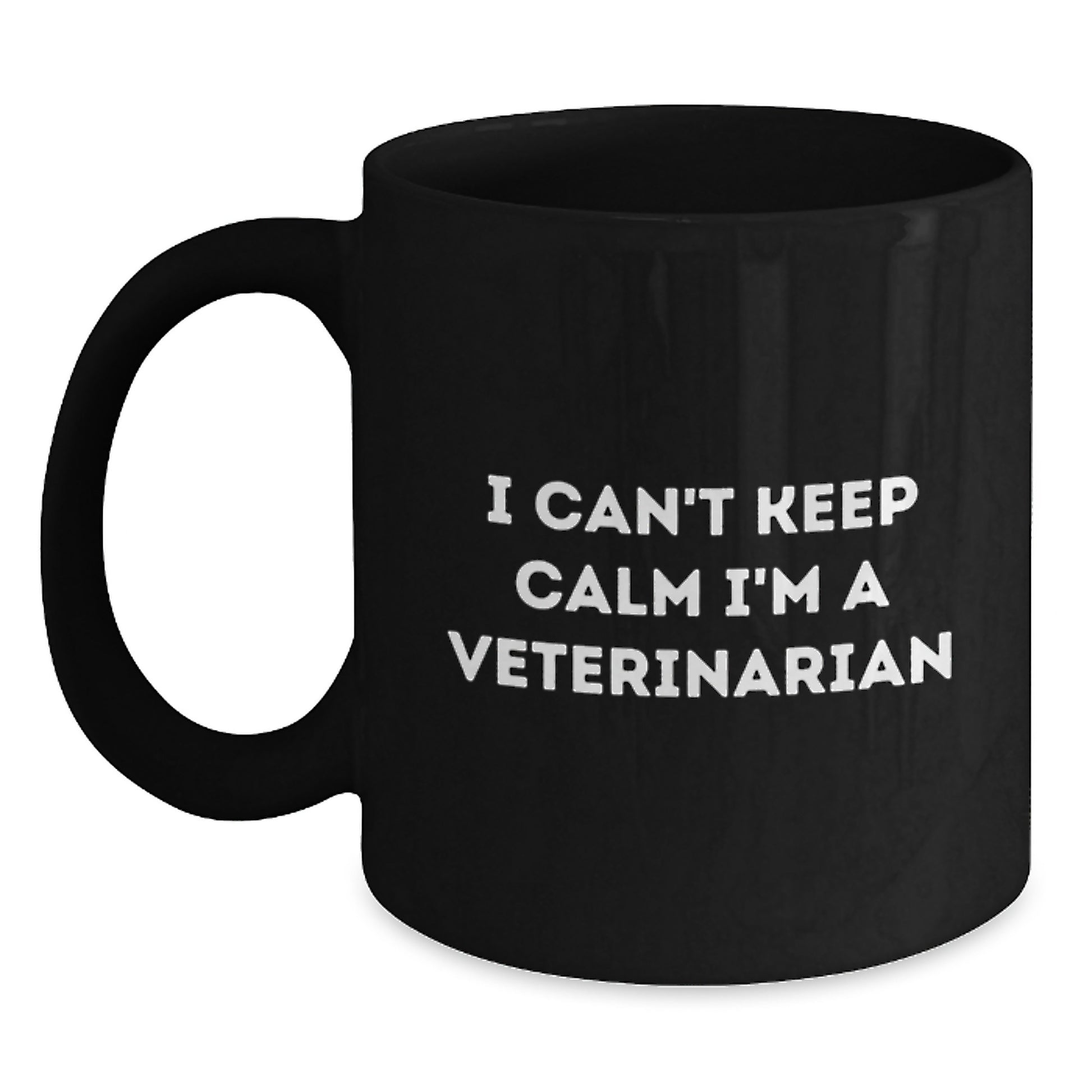 Funny Veterinarian Gifts from Friends for Christmas, Unique Black Coffee Mug, 'I Can't Keep Calm I'm A Veterinarian' Motivational Quote - Main
