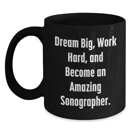 Funny Quotes Sonographer Gifts for Men Women Friends Coworkers Family - Inspirational Black Coffee Mug for Christmas Unique Presents - Main