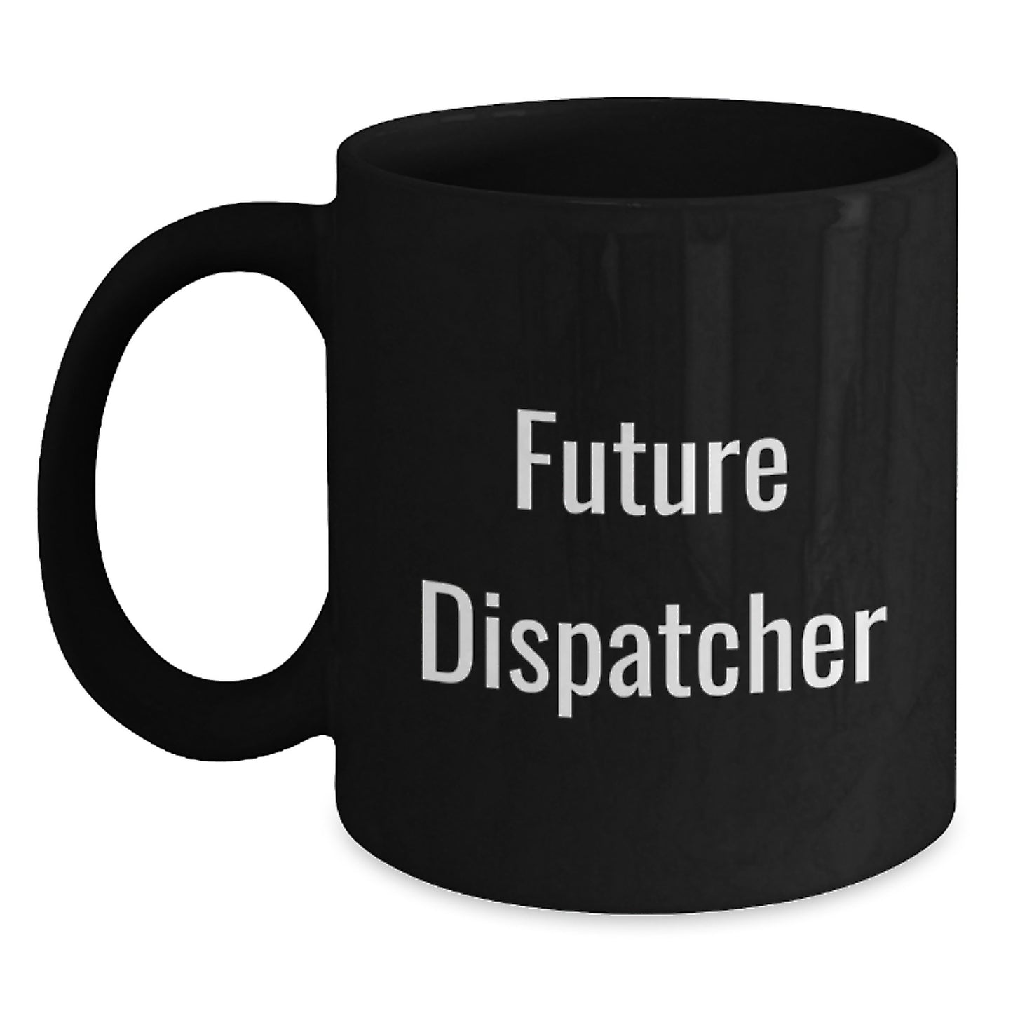 Funny Dispatcher Gifts for Men, Funny Future Dispatcher Black Coffee Mug, Perfect for Dispatcher Coworkers - Christmas Unique Gifts from Friends - Main