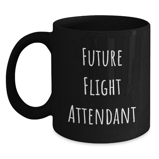 Funny Gifts from Men to Future Flight Attendants, Black Coffee Mug, Inspirational Quote for Flight Attendant Friends, Christmas Unique Gifts for Family - Main
