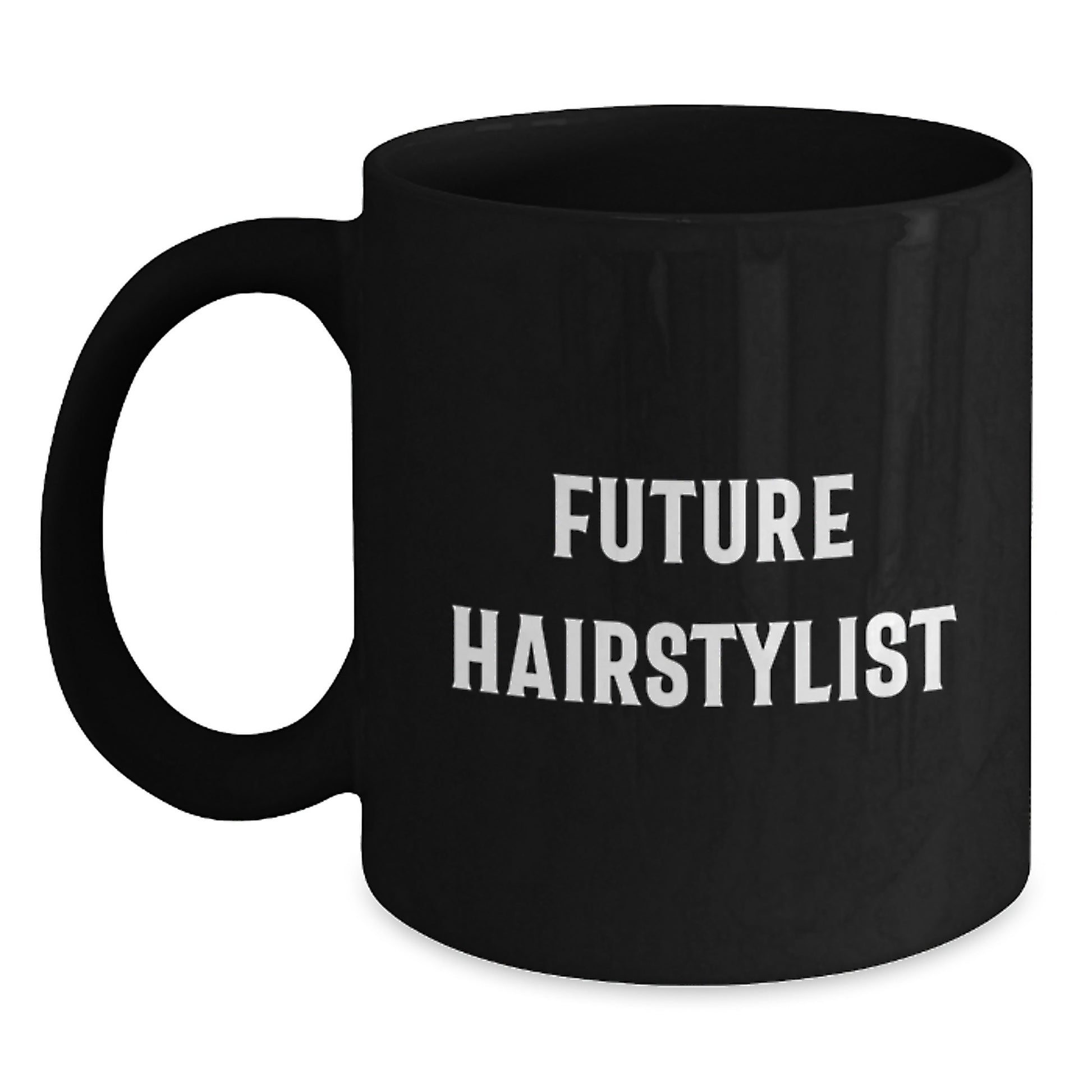 Funny Gift for Future Hairstylist, Unique Christmas Unique Gifts from Friends, 11oz Black Coffee Mug - Main