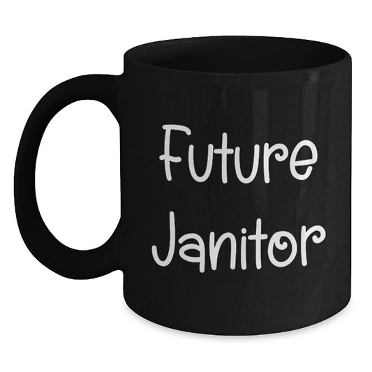 Funny Janitor Gifts for Friends and Family, Inspirational Black Coffee Mug from Future Janitor, Unique Christmas Unique Gifts - Main