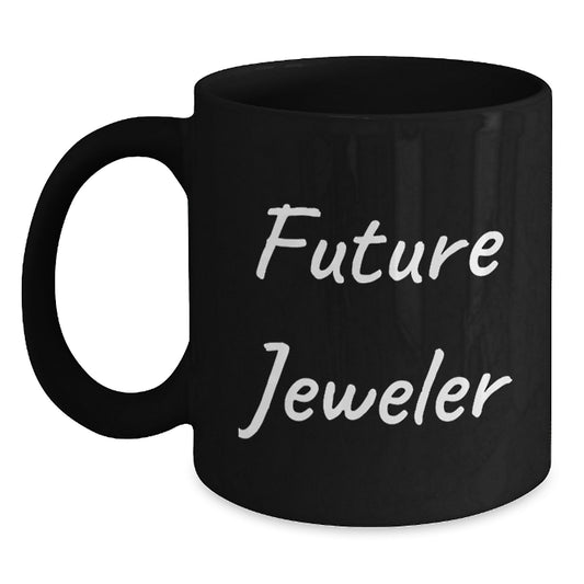 Gifts from Jeweler Enthusiasts, Funny 'Future Jeweler' Black Coffee Mugs for Men, Women, Friends, Family Christmas Unique - Main