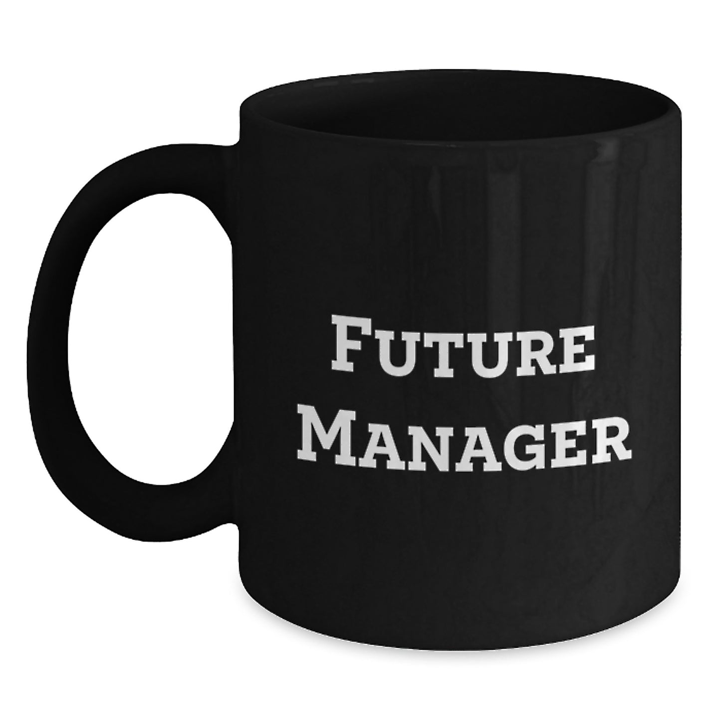 Funny Quote Gifts from Men to Manager Black Coffee Mug for Christmas Unique Ideas - Main