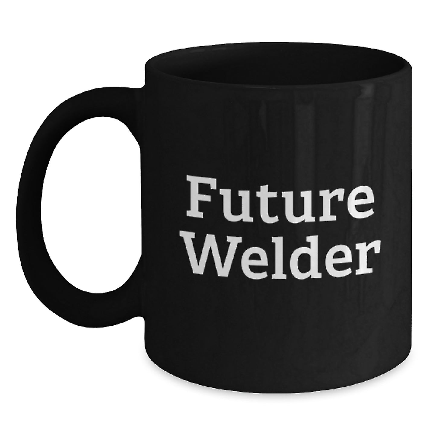 Funny Quotes for Welder Gifts Christmas Unique Gifts from Family to Men - 11oz or 15oz Black Coffee Mug - Main