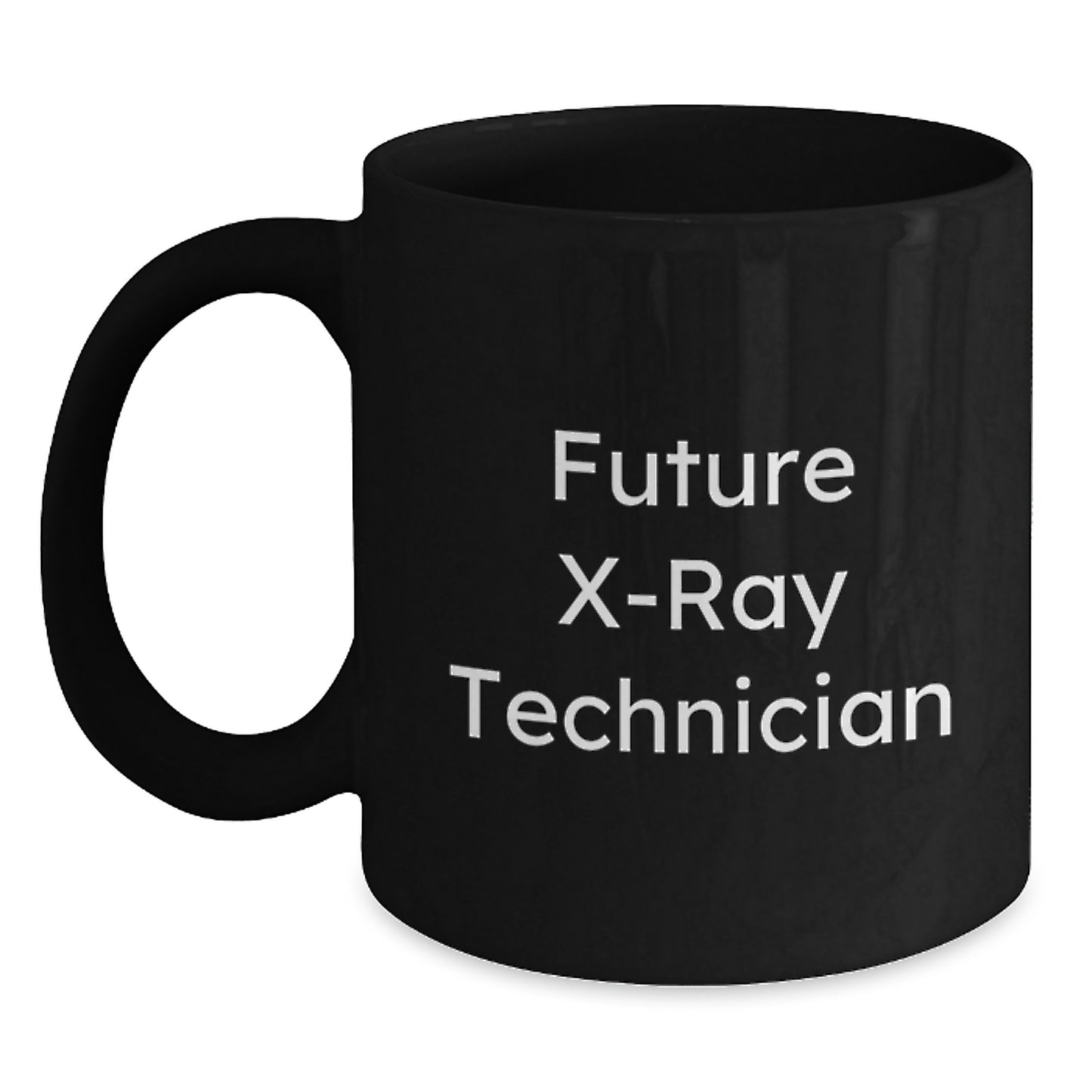 Funny X-Ray Technician Gifts from Friends for Men - Black Coffee Mug - Future X-Ray Technician Quote - Christmas Unique Mug for Him - Main