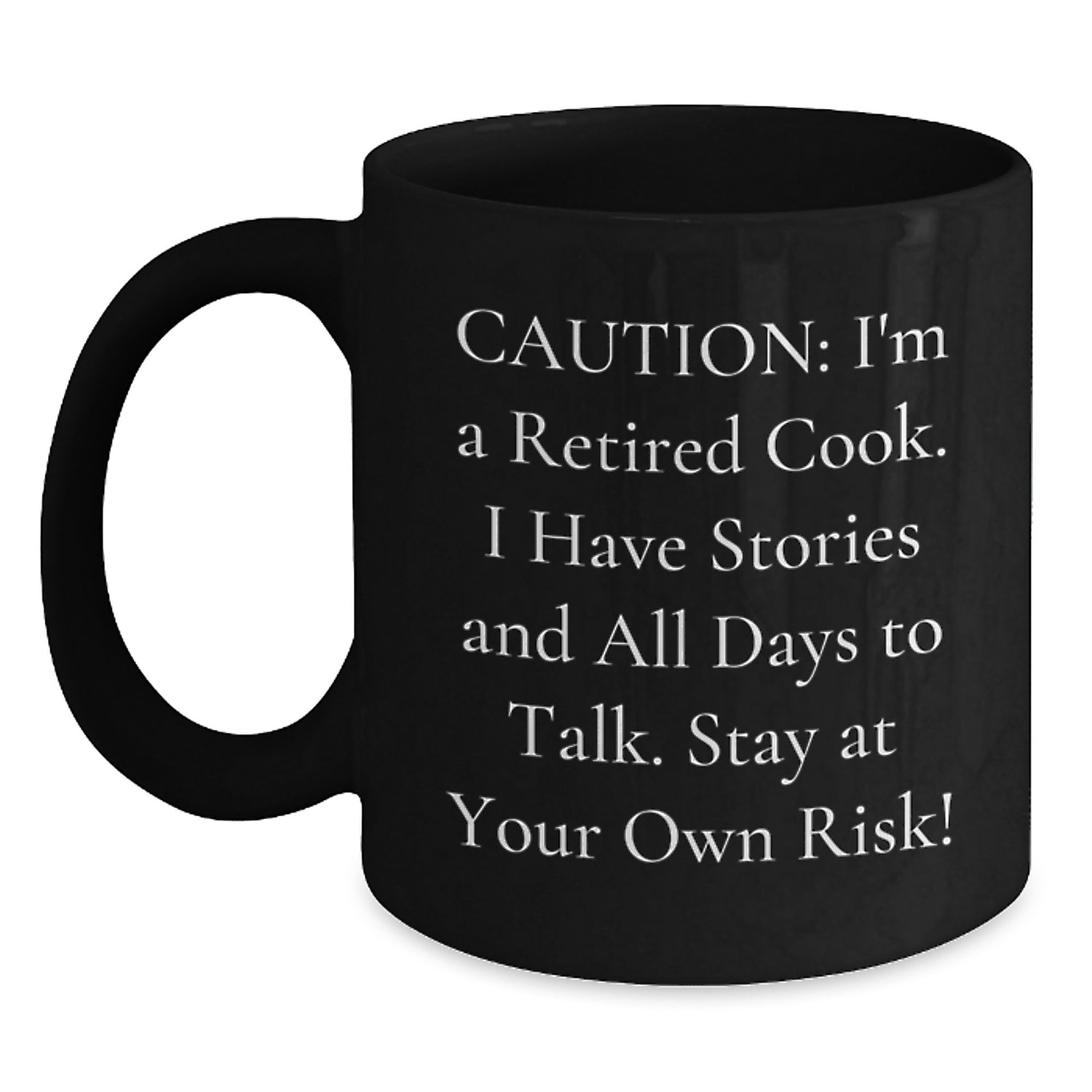 Funny Cook Gifts from Men to Friends with Black Coffee Mug Caution Stay At Your Own Risk! - Main