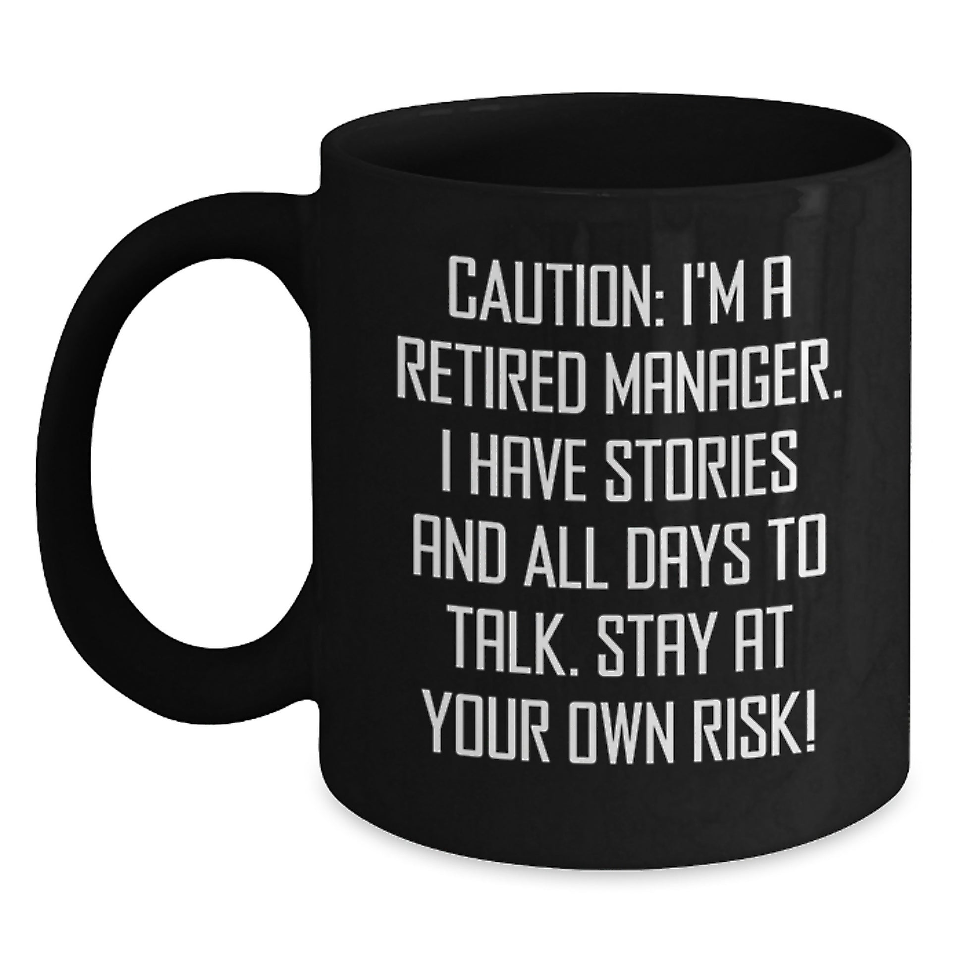Funny Manager Quote Black Coffee Mug Gifts from Men to Manager Birthday Unique Presents - Main