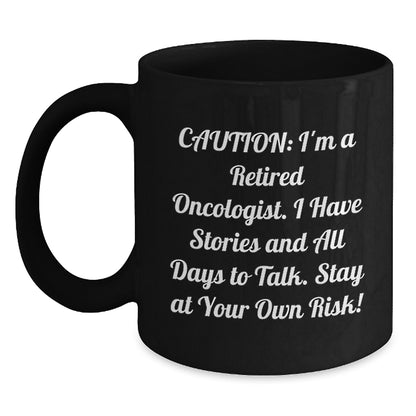 Oncologist Humor Black Coffee Mugs Gifts from Friends - Funny Retired Doctor Christmas Unique - Main