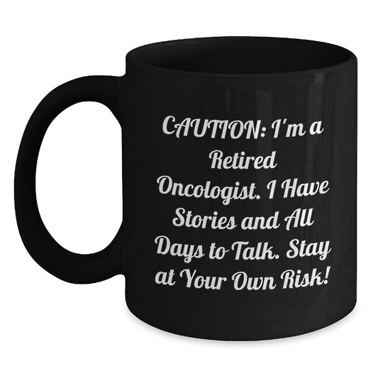 Oncologist Humor Black Coffee Mugs Gifts from Friends - Funny Retired Doctor Christmas Unique - Main