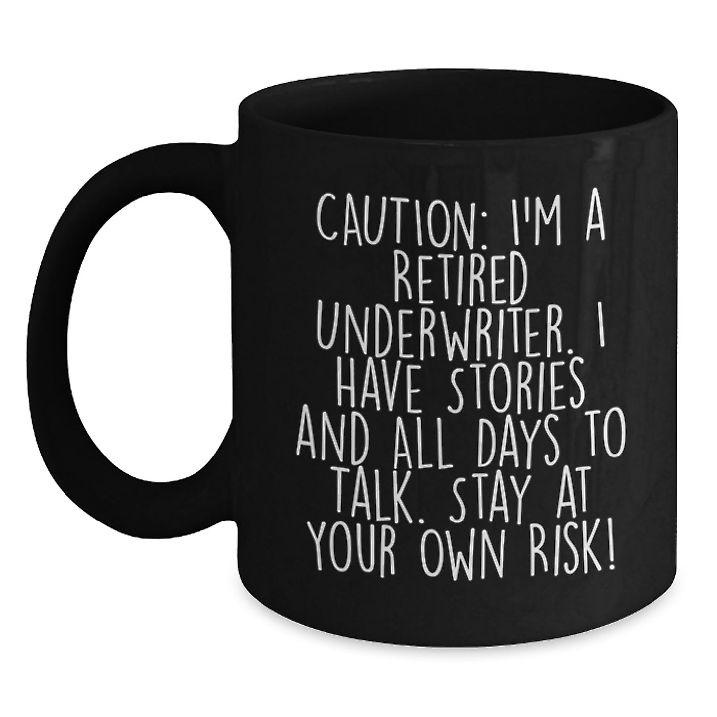 Funny Underwriter Gifts, Black Coffee Mug for Underwriter Lovers, Unique Christmas Unique Gifts from Friends to Family - Main