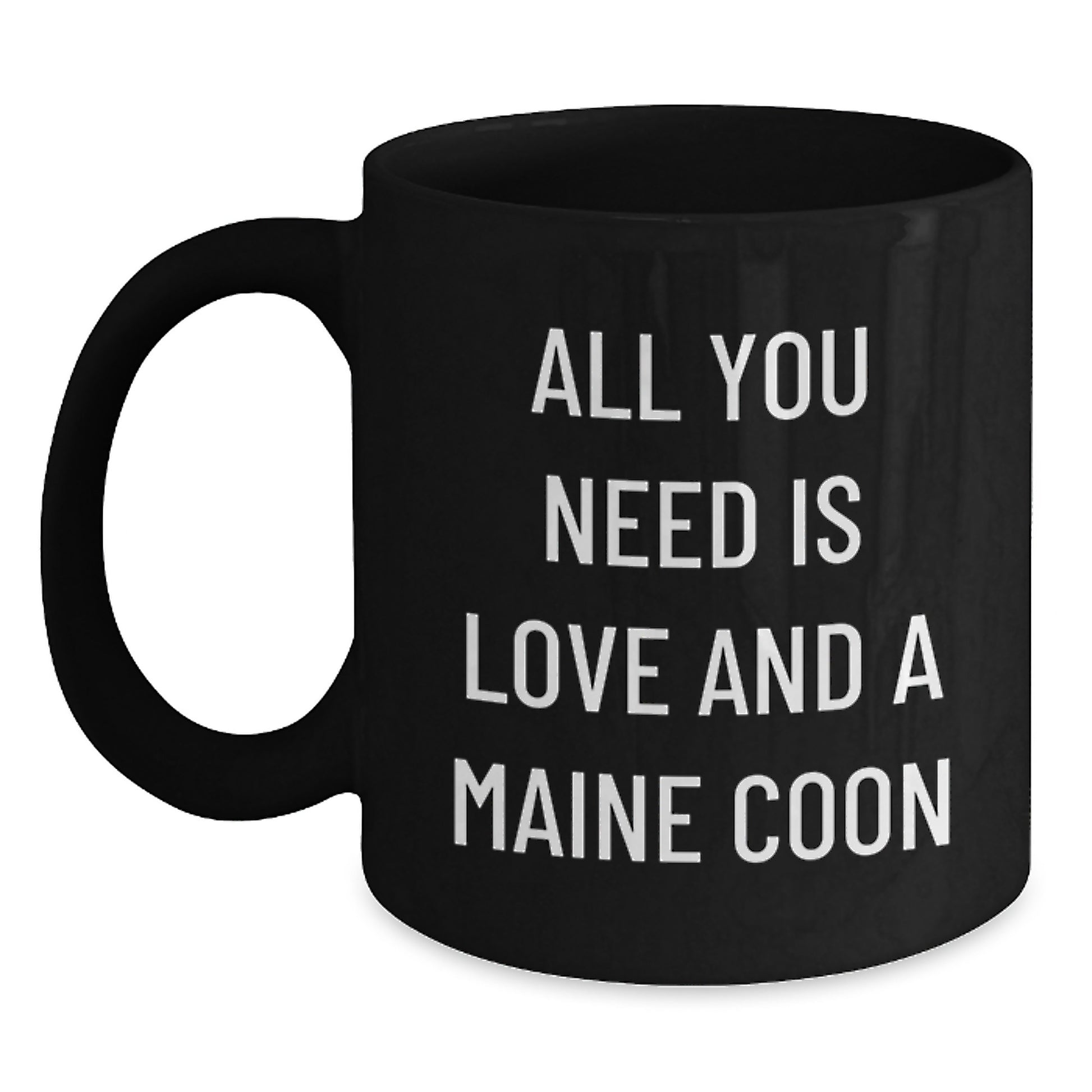 Maine Coon Cat Lover's Inspirational Quote Funny Black Coffee Mug Gifts from Friends and Family for Christmas - Main