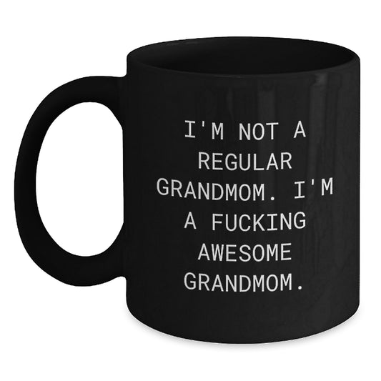 Funny Grandmom Gifts from Men to Grandmom - Christmas Unique Black Coffee Mug with 'I'm Not A Regular Grandmom' - Main