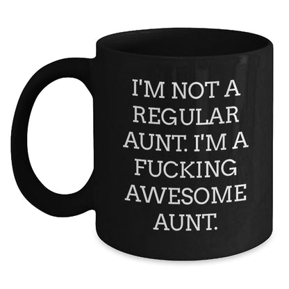 Funny Aunt Gifts - 'I'm Not A Regular Aunt' Black Coffee Mug for Aunt from Family, Unique Christmas Unique Gifts for Her - Main