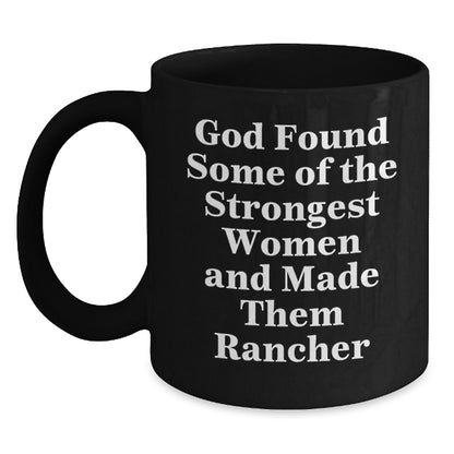 Funny Rancher Gifts for Him, Black Coffee Mug, Inspirational Quote, Gifts from Men to Friends, Christmas Unique Presents - Main