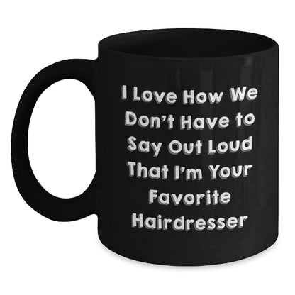 Funny Hairdresser Black Coffee Mug Gifts from Friends and Family for Hairdressers at Christmas - Main