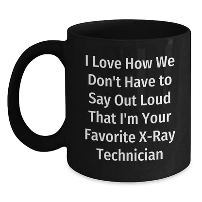 Funny X-Ray Technician Gifts from Friends for X-Ray Technician, Black Coffee Mug - Christmas Unique Present - Main